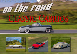 on the road Classic Cabrios (Wandkalender 2022 DIN A3 quer) von Möller,  Reinhold