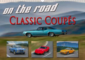 on the road Classic Coupés (Wandkalender 2020 DIN A3 quer) von oldshutterhand