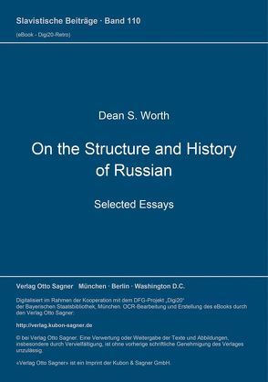 On the Structure and History of Russian. Selected Essays von Worth,  Dean S.