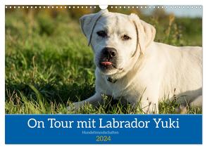 On Tour mit Labrador Yuki (Wandkalender 2024 DIN A3 quer), CALVENDO Monatskalender von K. Fotografie,  Jana