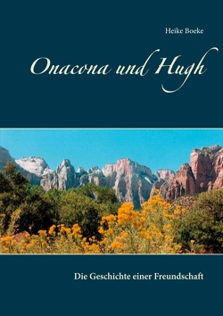 Onacona und Hugh von Boeke,  Heike