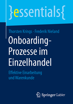Onboarding-Prozesse im Einzelhandel von Krings,  Thorsten, Nieland,  Frederik