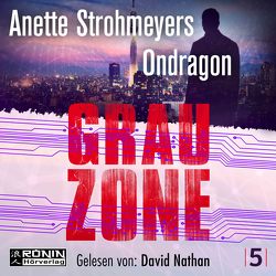 Ondragon 5 – Grauzone von Nathan,  David, Strohmeyer,  Anette