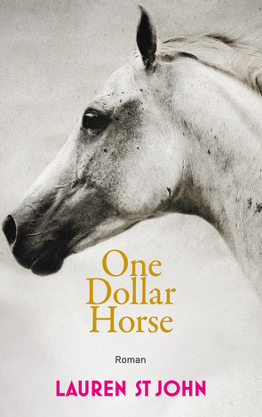 One Dollar Horse von John,  Lauren St., Renfer,  Christoph