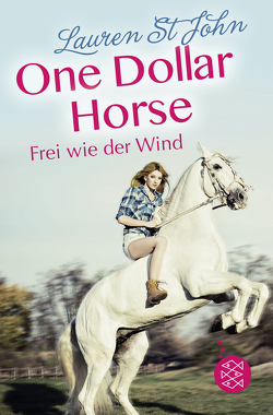 One Dollar Horse – Frei wie der Wind von Renfer,  Christoph, St John,  Lauren