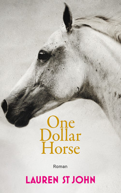 One Dollar Horse von John,  Lauren St., Renfer,  Christoph, St John,  Lauren