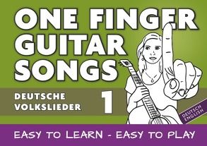 One Finger Guitar songs / 24 deutsche Volkslieder – Teil 1 – wohl das einfachste Gitarrenbuch von Notenladen,  Linzer