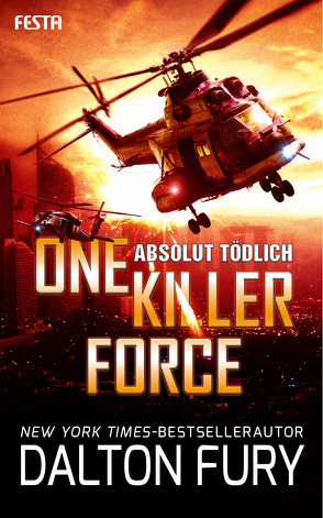 One Killer Force – Absolut tödlich von Fury,  Dalton