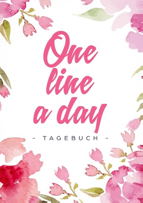 One Line a Day – Das Tagebuch für deine Gedanken zu jedem Tag von Day Dreamer