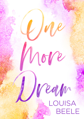 One more Dream von Beele,  Louisa