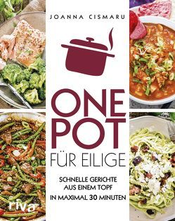 One Pot für Eilige von Cismaru,  Joanna