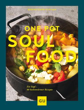 One Pot Soulfood von Bodensteiner,  Susanne, Schlimm,  Sabine