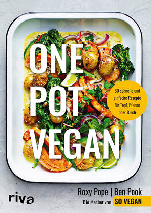 One Pot vegan von Fischer,  Martina, Pook,  Ben, Pope,  Roxy