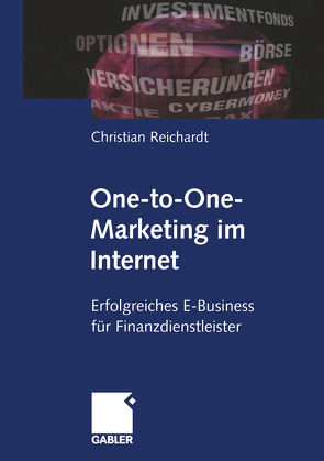 One-to-One-Marketing im Internet von Reichardt,  Christian