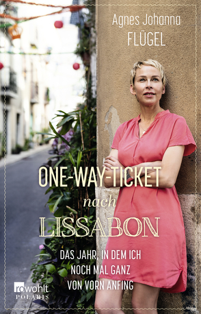 One-Way-Ticket nach Lissabon von Flügel,  Agnes Johanna
