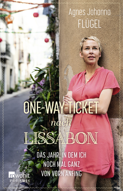 One-Way-Ticket nach Lissabon von Flügel,  Agnes Johanna