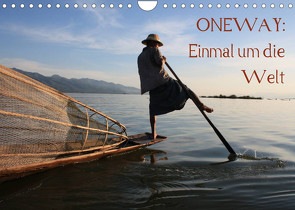 ONEWAY: Einmal um die WeltCH-Version (Wandkalender 2022 DIN A4 quer) von LOREPHIL