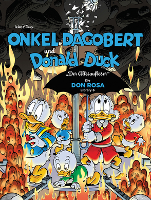 Onkel Dagobert und Donald Duck – Don Rosa Library 06 von Disney,  Walt, Rosa,  Don