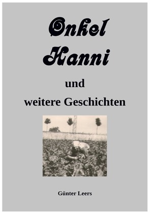 Onkel Hanni / Onkel Hanni, Band 2 von Leers,  Günter