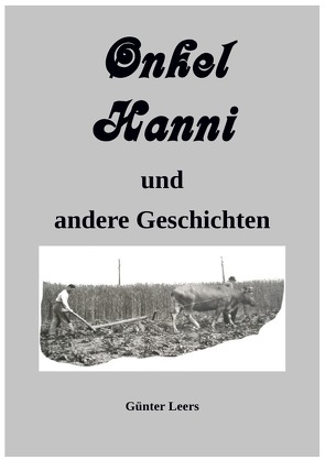 Onkel Hanni und andere Geschichten von Leers,  Günter
