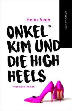 Onkel Kim und die High Heels von Vegh,  Heinz