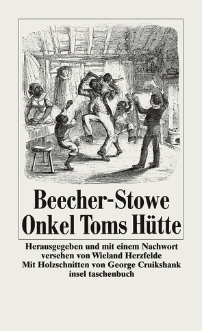 Onkel Toms Hütte von Beecher-Stowe,  Harriet, Cruikshank,  George, Herzfelde,  Wieland