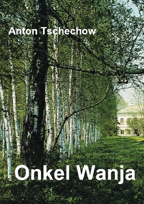 ONKEL WANJA von Poßner (Übersetzer),  Bernd