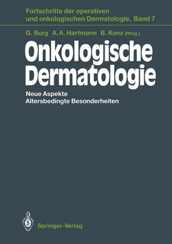 Onkologische Dermatologie von Burg,  Günter, Hartmann,  Albert A., Konz,  Birger