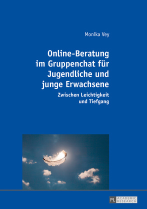 Online-Beratung im Gruppenchat für Jugendliche und junge Erwachsene von Vey,  Monika