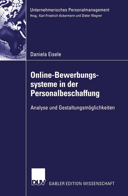 Online-Bewerbungssysteme in der Personalbeschaffung von Eisele,  Daniela