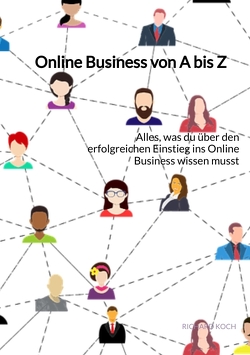 Online Business von A bis Z von Koch,  Richard