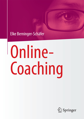 Online-Coaching von Berninger-Schäfer,  Elke, Geissler,  Harald, Meyer,  Peter