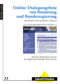 Online-Dialogangebote von Bundestag und Bundesregierung von Oertel,  Britta, Oppermann,  Jan, Scheermesser,  Mandy, Wölk,  Michaela