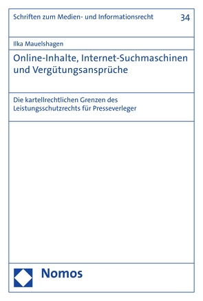 Online-Inhalte, Internet-Suchmaschinen und Vergütungsansprüche von Mauelshagen,  Ilka