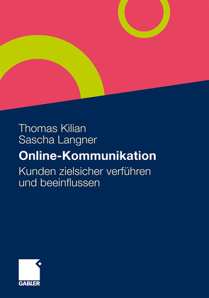 Online-Kommunikation von Kilian,  Thomas, Langner,  Sascha