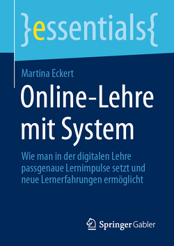 Online-Lehre mit System von Eckert,  Martina