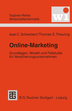 Online-Marketing von Schwickert,  Axel, Theuring,  Thomas E.