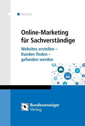 Online-Marketing für Sachverständige von Reppelmund,  Hildegard, Weinand,  Kim