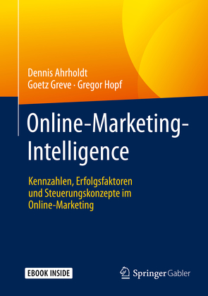 Online-Marketing-Intelligence von Ahrholdt,  Dennis, Greve,  Goetz, Hopf,  Gregor