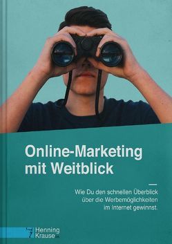 Online-Marketing mit Weitblick von Krause,  Henning