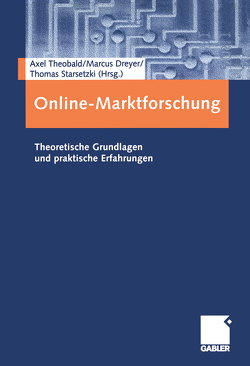 Online-Marktforschung von Dreyer,  Marcus, Starsetzki,  Thomas, Theobald,  Axel