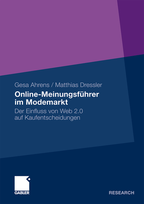 Online-Meinungsführer im Modemarkt von Ahrens,  Gesa, Dressler,  Matthias