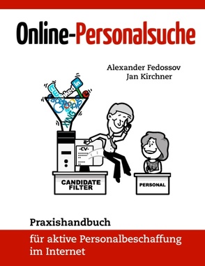 Online-Personalsuche von Fedossov,  Alexander, Kirchner,  Jan