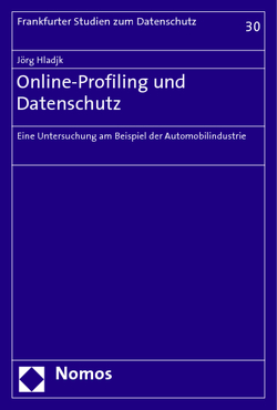 Online-Profiling und Datenschutz von Hladjk,  Jörg