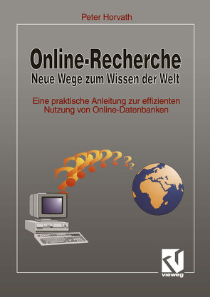 Online-Recherche Neue Wege zum Wissen der Welt von Horváth,  Péter