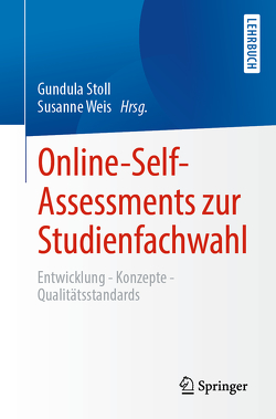 Online-Self-Assessments zur Studienfachwahl von Stoll,  Gundula, Weis,  Susanne