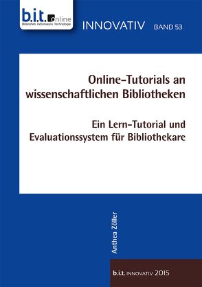 Online-Tutorials an wissenschaftlichen Bibliotheken von Zöller,  Anthea