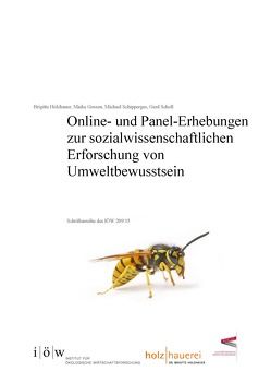 Online- und Panel-Erhebungen zur sozialwissenschaftlichen Erforschung von Umweltbewusstsein von Gossen,  Maike, Holzhauer,  Brigitte, Schipperges,  Michael, Scholl,  Gerd