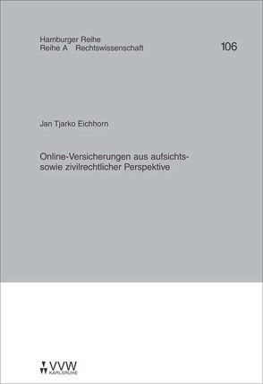 Online-Versicherungen aus aufsichts- sowie zivilrechtlicher Perspektive von Eichhorn,  Jan T