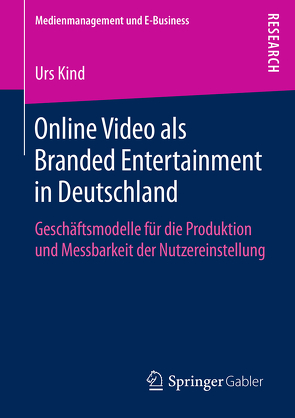 Online Video als Branded Entertainment in Deutschland von Kind,  Urs